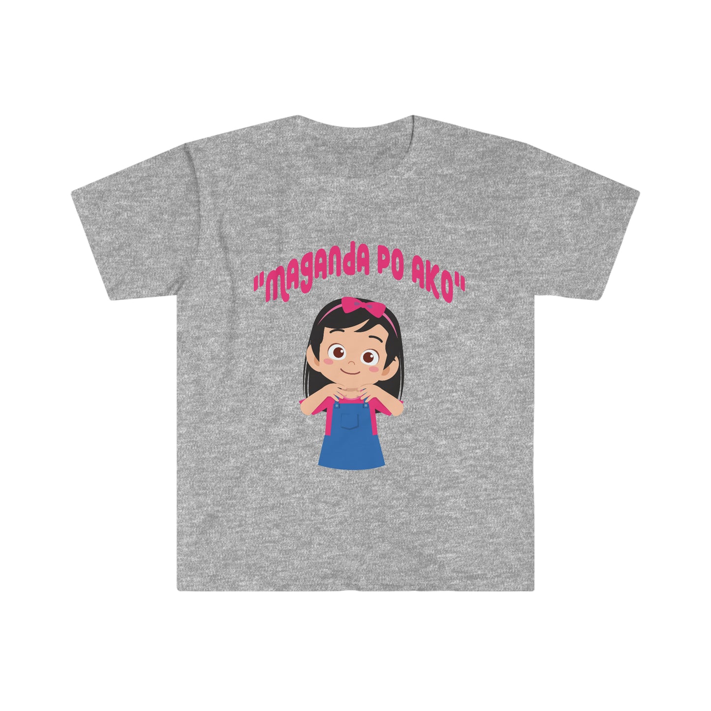 "MAGANDA PO AKO" Unisex Softstyle T-Shirt