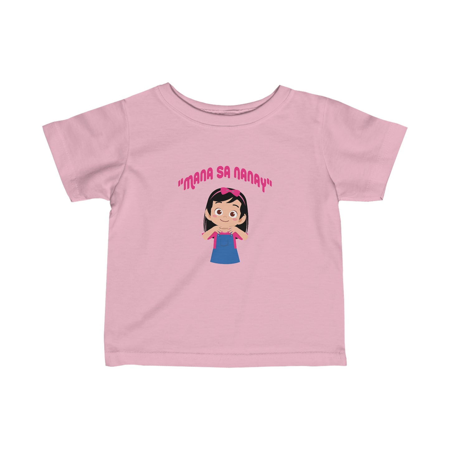 "MANA SA NANAY" Baby Girl/Infant Fine Jersey Tee