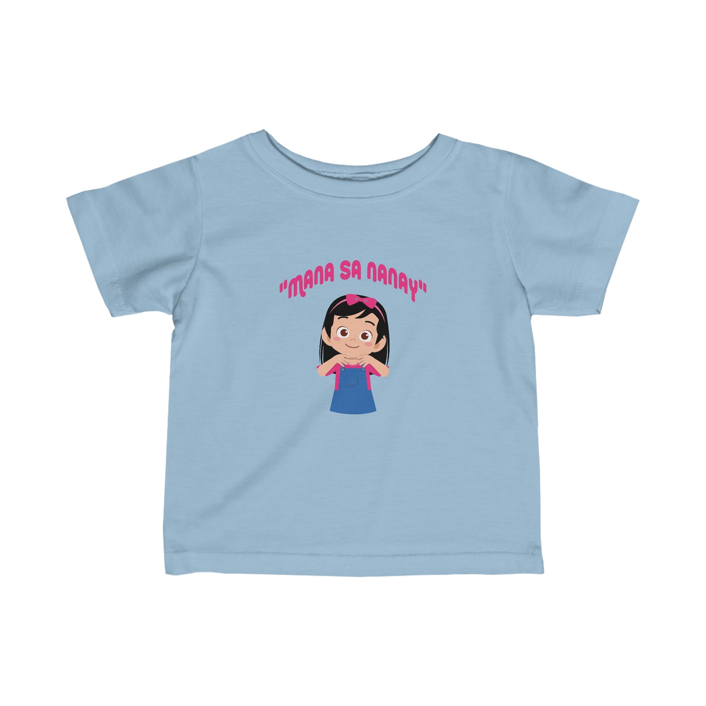 "MANA SA NANAY" Baby Girl/Infant Fine Jersey Tee