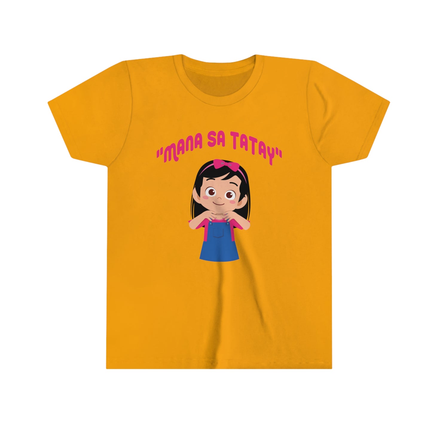 "MANA SA TATAY" Girl Youth/Kids Short Sleeve Tee