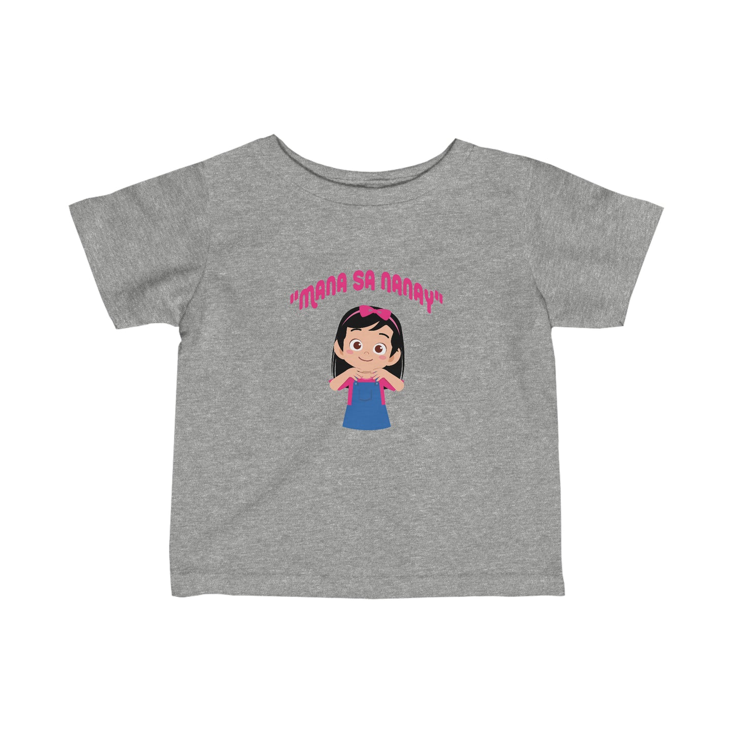 "MANA SA NANAY" Baby Girl/Infant Fine Jersey Tee