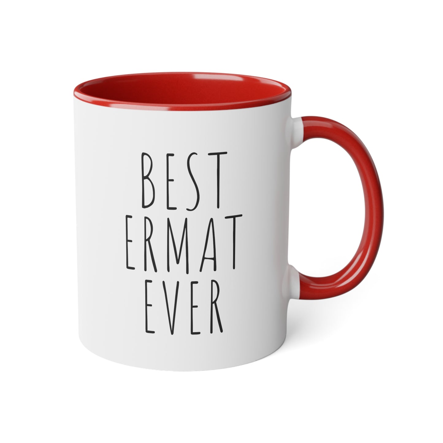 Best ERMAT Ever White Accent Mug, 11oz