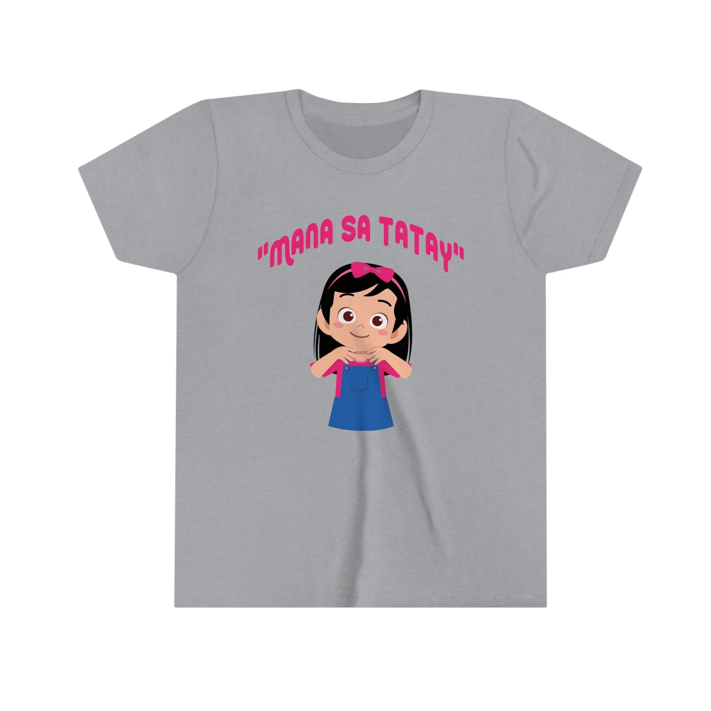 "MANA SA TATAY" Girl Youth/Kids Short Sleeve Tee